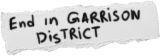 End in Garrison District