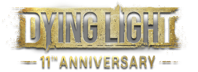 Dying Light 11th Anniversary